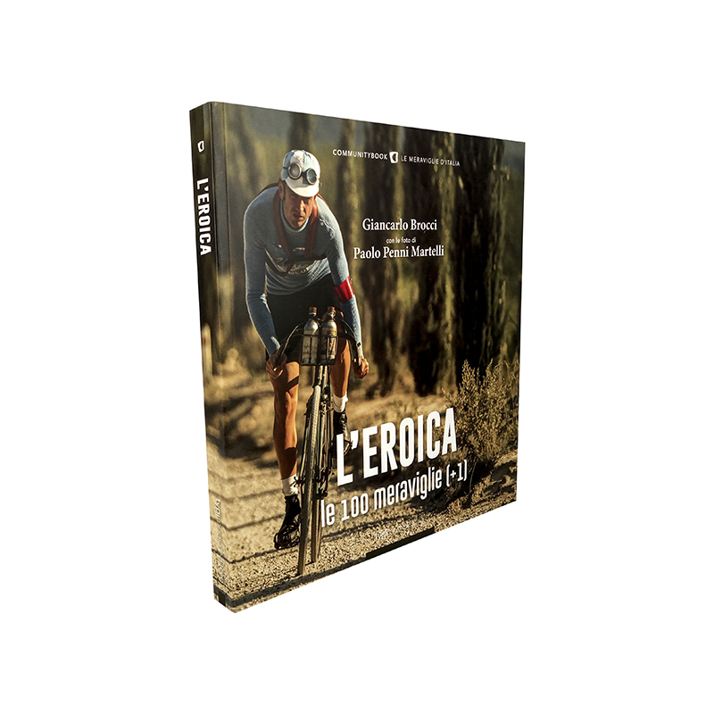 L'Eroica Le 100 Meraviglie +1 Libro Gaiole Chianti